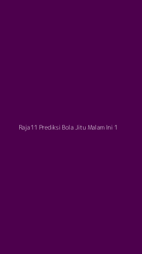 Tampilan Antarmuka Aplikasi Raja11 Prediksi Bola Jitu Malam Ini - 1
