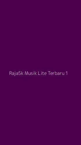 Tampilan Antarmuka Aplikasi Raja5k Musik Lite Terbaru - 1