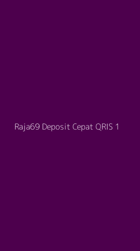 Tampilan Antarmuka Aplikasi Raja69 Deposit Cepat Qris - 1