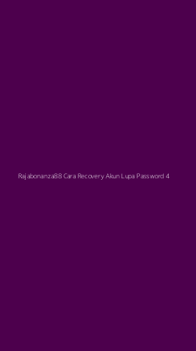 Tampilan Antarmuka Aplikasi Rajabonanza88 Cara Recovery Akun Lupa Password - 4