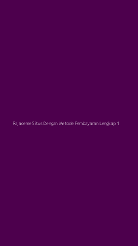 Tampilan Antarmuka Aplikasi Rajaceme Situs Dengan Metode Pembayaran Lengkap - 1