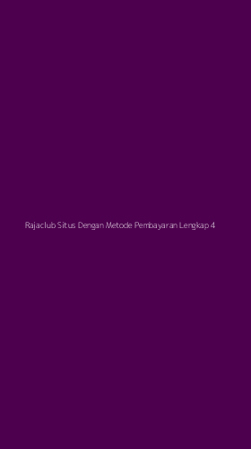 Tampilan Antarmuka Aplikasi Rajaclub Situs Dengan Metode Pembayaran Lengkap - 4