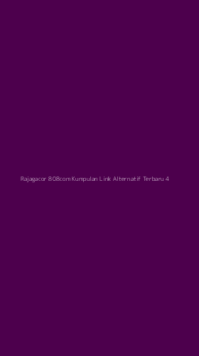 Tampilan Antarmuka Aplikasi Rajagacor 808com Kumpulan Link Alternatif Terbaru - 4