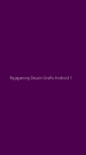 Tampilan Antarmuka Aplikasi Rajagaming Desain Grafis Android - 1