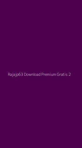 Tampilan Antarmuka Aplikasi Rajajp63 Download Premium Gratis - 2
