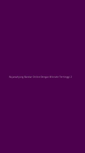 Tampilan Antarmuka Aplikasi Rajamahjong Bandar Online Dengan Winrate Tertinggi - 2