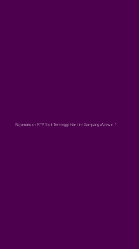 Tampilan Antarmuka Aplikasi Rajamasslot Rtp Slot Tertinggi Hari Ini Gampang Maxwin - 1