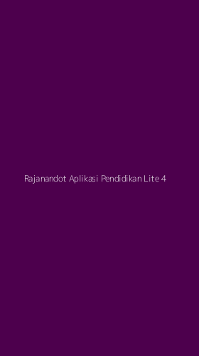 Tampilan Antarmuka Aplikasi Rajanandot Aplikasi Pendidikan Lite - 4