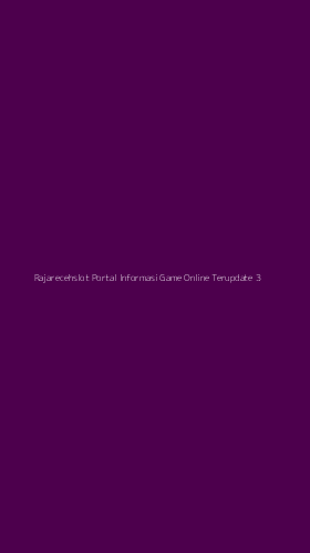 Tampilan Antarmuka Aplikasi Rajarecehslot Portal Informasi Game Online Terupdate - 3