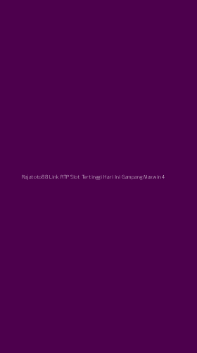 Tampilan Antarmuka Aplikasi Rajatoto88 Link Rtp Slot Tertinggi Hari Ini Gampang Maxwin - 4