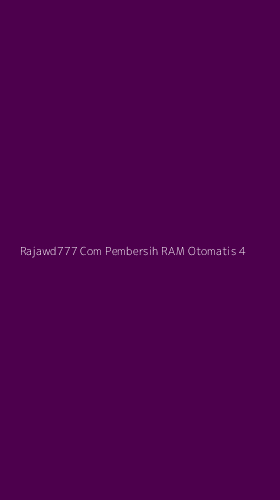 Tampilan Antarmuka Aplikasi Rajawd777 Com Pembersih Ram Otomatis - 4