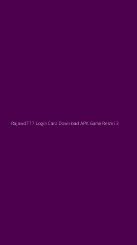 Tampilan Antarmuka Aplikasi Rajawd777 Login Cara Download Apk Game Resmi - 3
