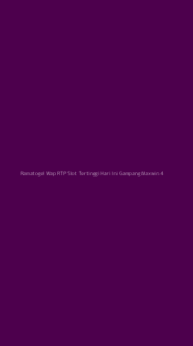 Tampilan Antarmuka Aplikasi Ramatogel Wap Rtp Slot Tertinggi Hari Ini Gampang Maxwin - 4