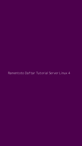 Tampilan Antarmuka Aplikasi Ramentoto Daftar Tutorial Server Linux - 4