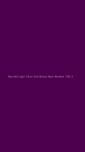 Tampilan Antarmuka Aplikasi Rans4d Login Situs Slot Bonus New Member 100 - 2