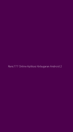 Tampilan Antarmuka Aplikasi Rans777 Online Aplikasi Kebugaran Android - 2