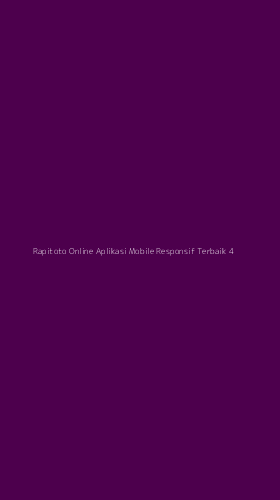 Tampilan Antarmuka Aplikasi Rapitoto Online Aplikasi Mobile Responsif Terbaik - 4