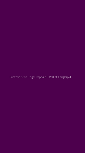 Tampilan Antarmuka Aplikasi Raptoto Situs Togel Deposit E Wallet Lengkap - 4