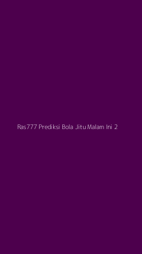 Tampilan Antarmuka Aplikasi Ras777 Prediksi Bola Jitu Malam Ini - 2