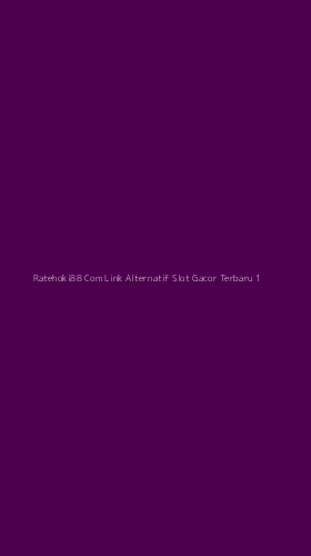 Tampilan Antarmuka Aplikasi Ratehoki88 Com Link Alternatif Slot Gacor Terbaru - 1