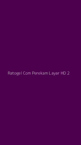 Tampilan Antarmuka Aplikasi Ratogel Com Perekam Layar Hd - 2