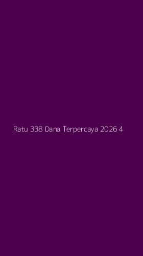 Tampilan Antarmuka Aplikasi Ratu 338 Dana Terpercaya 2026 - 4