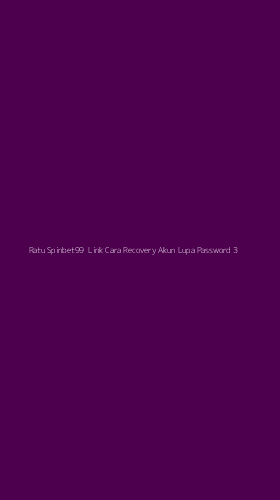 Tampilan Antarmuka Aplikasi Ratu Spinbet99 Link Cara Recovery Akun Lupa Password - 3