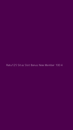 Tampilan Antarmuka Aplikasi Ratu125 Situs Slot Bonus New Member 100 - 4