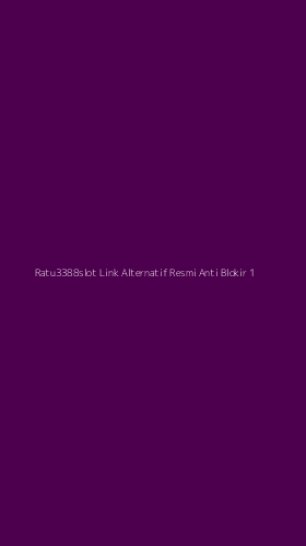 Tampilan Antarmuka Aplikasi Ratu3388slot Link Alternatif Resmi Anti Blokir - 1