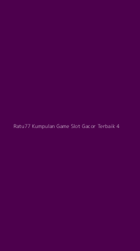 Tampilan Antarmuka Aplikasi Ratu77 Kumpulan Game Slot Gacor Terbaik - 4