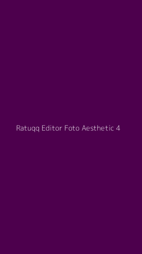 Tampilan Antarmuka Aplikasi Ratuqq Editor Foto Aesthetic - 4