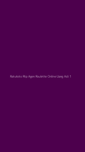 Tampilan Antarmuka Aplikasi Ratutoto Rtp Agen Roulette Online Uang Asli - 1