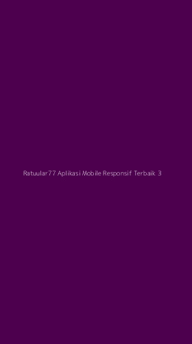 Tampilan Antarmuka Aplikasi Ratuular77 Aplikasi Mobile Responsif Terbaik - 3
