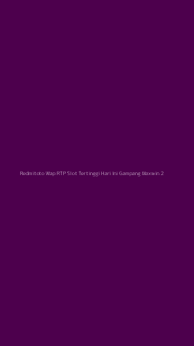 Tampilan Antarmuka Aplikasi Redmitoto Wap Rtp Slot Tertinggi Hari Ini Gampang Maxwin - 2