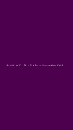 Tampilan Antarmuka Aplikasi Redmitoto Wap Situs Slot Bonus New Member 100 - 4