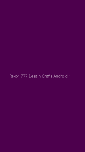Tampilan Antarmuka Aplikasi Rekor 777 Desain Grafis Android - 1