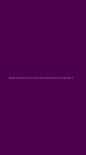 Tampilan Antarmuka Aplikasi Rembulantoto Portal Informasi Game Online Terupdate - 3