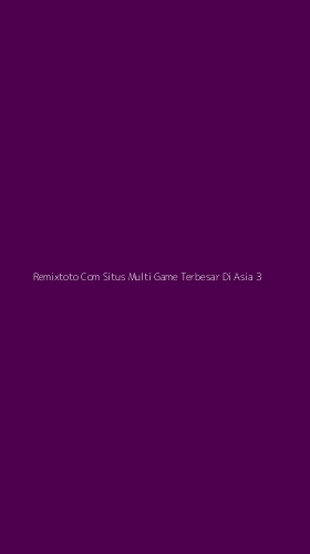 Tampilan Antarmuka Aplikasi Remixtoto Com Situs Multi Game Terbesar Di Asia - 3