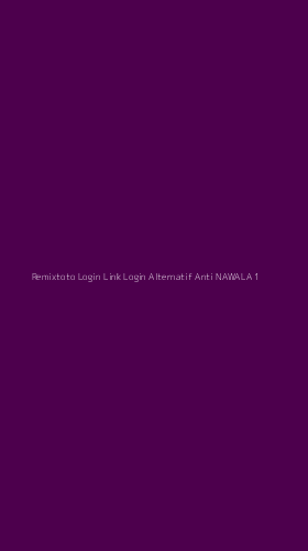 Tampilan Antarmuka Aplikasi Remixtoto Login Link Login Alternatif Anti Nawala - 1