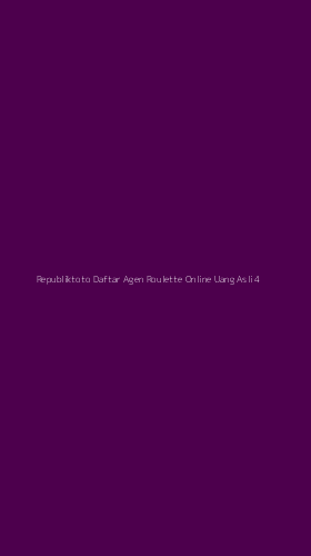 Tampilan Antarmuka Aplikasi Republiktoto Daftar Agen Roulette Online Uang Asli - 4