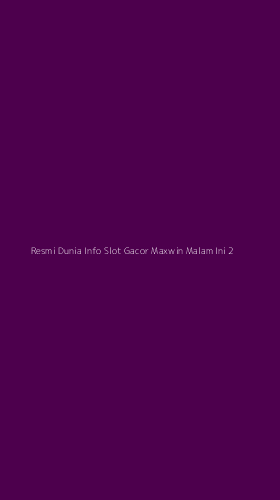 Tampilan Antarmuka Aplikasi Resmi Dunia Info Slot Gacor Maxwin Malam Ini - 2