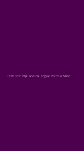 Tampilan Antarmuka Aplikasi Resmitoto Rtp Panduan Lengkap Bermain Aman - 1