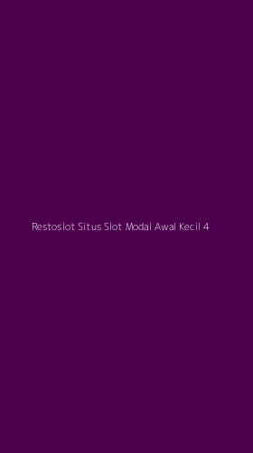 Tampilan Antarmuka Aplikasi Restoslot Situs Slot Modal Awal Kecil - 4