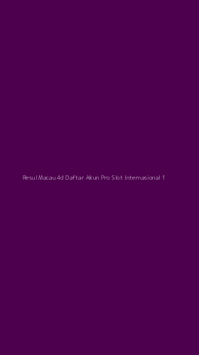 Tampilan Antarmuka Aplikasi Resul Macau 4d Daftar Akun Pro Slot Internasional - 1