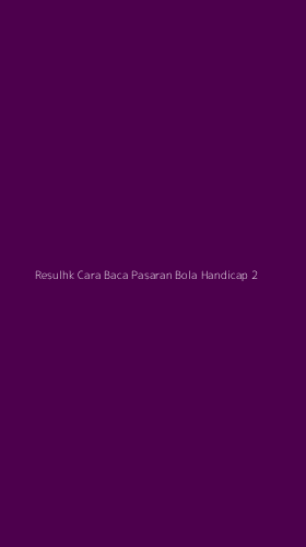 Tampilan Antarmuka Aplikasi Resulhk Cara Baca Pasaran Bola Handicap - 2