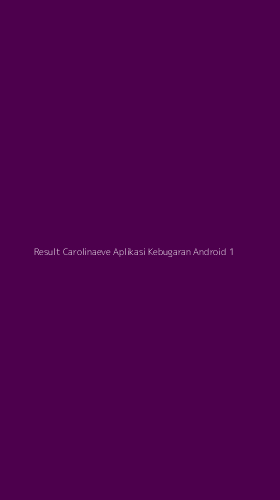 Tampilan Antarmuka Aplikasi Result Carolinaeve Aplikasi Kebugaran Android - 1