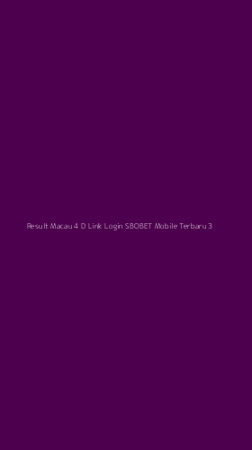 Tampilan Antarmuka Aplikasi Result Macau 4 D Link Login Sbobet Mobile Terbaru - 3