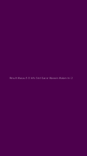 Tampilan Antarmuka Aplikasi Result Macau 5 D Info Slot Gacor Maxwin Malam Ini - 2