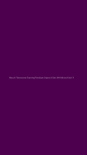 Tampilan Antarmuka Aplikasi Result Tennessee Evening Panduan Deposit Dan Withdraw Kilat - 3