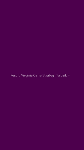 Tampilan Antarmuka Aplikasi Result Virginia Game Strategi Terbaik - 4
